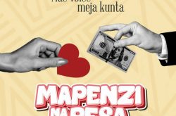 Macvoice Ft. Meja Kunta – Mapenzi Na Pesa