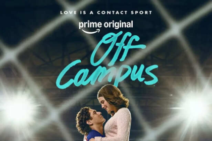Off Campus Series Release Date and Plot on Prime Video